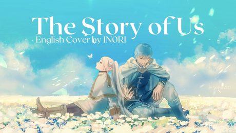 milet - "The Story of Us" (from Frieren: Beyond Journey's End) | English Acoustic Cover by IN0RI