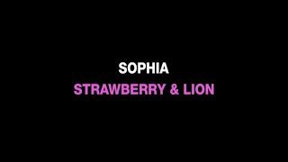 SOPHIA / STRAWBERRY & LION(Official Music Video)
