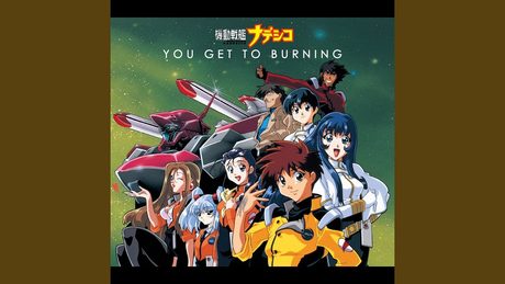 YOU GET TO BURNING
