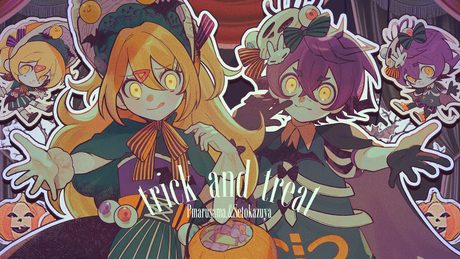 trick and treat / OSTER project covered by P丸様。×瀬兎一也