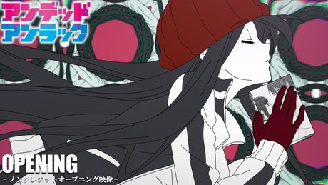 TVアニメ『アンデッドアンラック』ノンクレジットOPムービー/OPテーマ:女王蜂「01」| Undead Unluck Noncredit Opening Movie