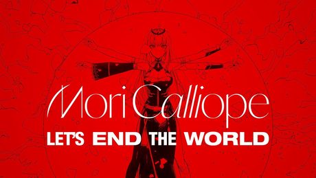 [ORIGINAL SONG] Let's End the World - Mori Calliope, Giga & TeddyLoid