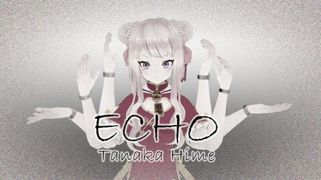 【田中ヒメ耐久】ECHO　女児語で歌って踊ってみた