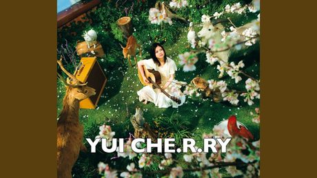 YUI - CHE.R.RY