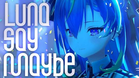 Luna say maybe - 月村手毬 / covered by 涼海ネモ【 2nd One-man Live 「ONESELF」 2025/2/1 】