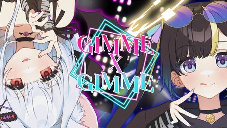 Gimme×Gimme/ver.Lara&白音まる【歌ってみた】