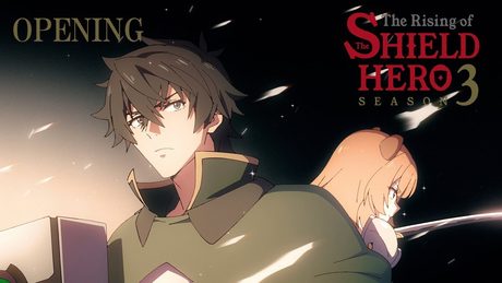 TVアニメ『盾の勇者の成り上がり Season 3』【4K】ノンクレジットオープニング映像|MADKID「SIN」
