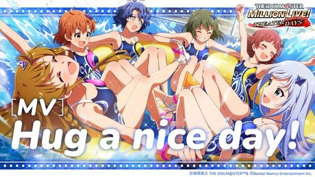 【ミリシタ】ゲーム内楽曲『Hug a nice day!』MV【アイドルマスター】