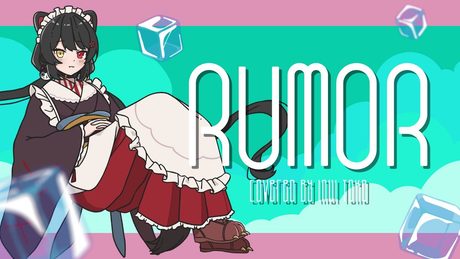 RUMOR/covered by 戌亥とこ