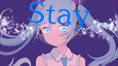 Stay 初音ミク