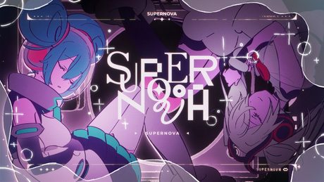 Supernova / 雄之助×春野 feat. 初音ミク【Music Video】