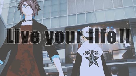 【MV】Live your life!! / MonsterZ MATE