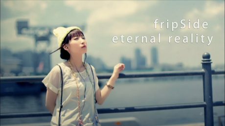 fripSide/eternal reality(Official MV/Short ver.)＊TVアニメ『とある科学の超電磁砲S』新OPテーマ
