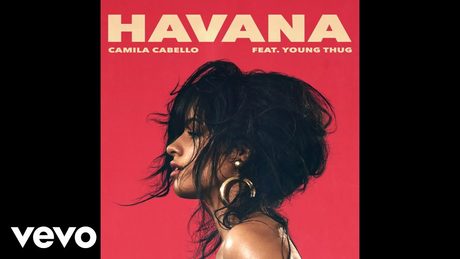 Camila Cabello - Havana ft. Young Thug