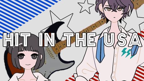 HIT IN THE USA covered by 加賀美ハヤト & 雨森小夜