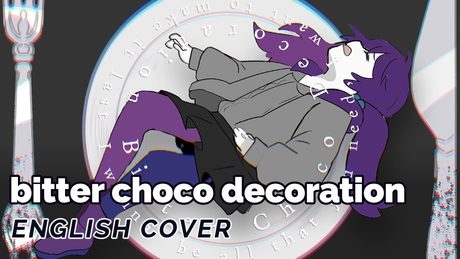 Bitter Choco Decoration ♡ English Cover【rachie】ショート