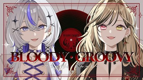 ブラッディ・グルービー / ChroNoiR(cover) - 月皇ちな×虎島めら。