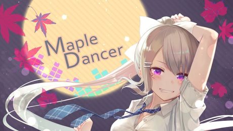 MapleDancer【樋口楓オリジナル曲】