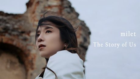 milet「The Story of Us」MUSIC VIDEO (TVアニメ『葬送のフリーレン』第２期エンディングテーマ)
