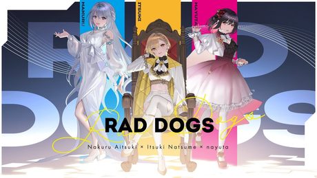 RAD DOGS(covered by 棗いつき×藍月なくる×nayuta)