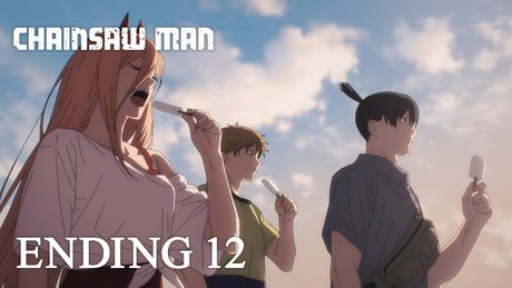 『チェンソーマン』第12話ノンクレジットエンディング / CHAINSAW MAN #12 Ending│Eve「ファイトソング」