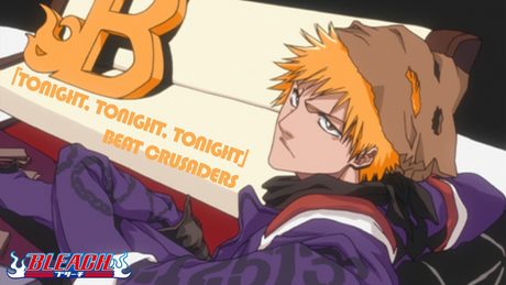 BLEACH - TONIGHT, TONIGHT, TONIGHT (OP 4)