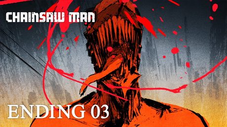 『チェンソーマン』第3話ノンクレジットエンディング / CHAINSAW MAN #3 Ending│マキシマム ザ ホルモン 「刃渡り2億センチ」