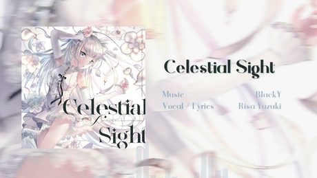 Celestial Sight - BlackY feat. Risa Yuzuki(Audio Track)