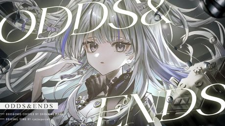 ODDS&ENDS / ryo(supercell) covered by 白嶺六花 - サムネイル