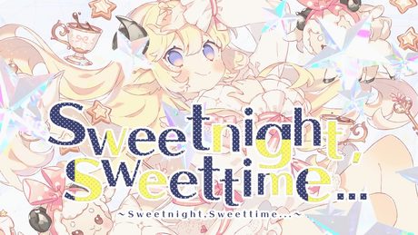 sweet night, sweet time…/角巻わため【original】
