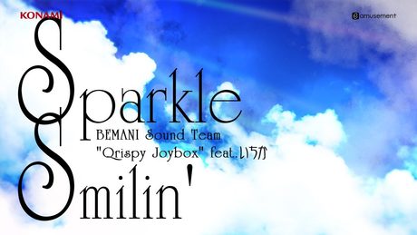 【Sparkle Smilin'】MV