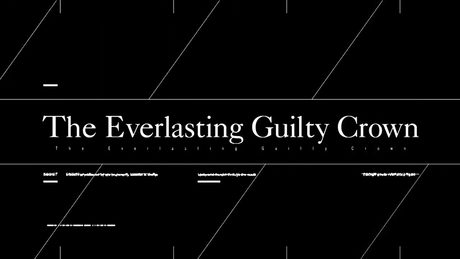 EGOIST『The Everlasting Guilty Crown -TV Edit ver.-』Music Video(テレビアニメ『ギルティクラウン』後期オープニングテーマ)