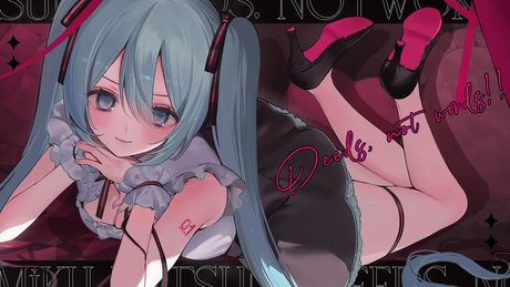 Deeds, not words!! feat. 初音ミク【プロセカNEXT応募楽曲】