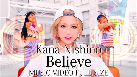 西野カナ『Believe』MV Full