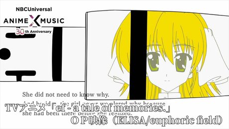 TVアニメ「ef - a tale of memories.」第1期 OP映像(euphoric field/ELISA)【NBCユニバーサルAnime✕Music30周年記念OP/ED毎日投稿企画】