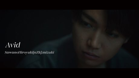 SawanoHiroyuki[nZk]:mizuki『Avid』Music Video