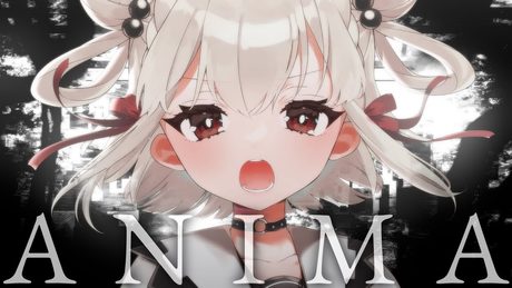 初投稿『ANIMA - ReoNa』白玖ウタノ(Cover)