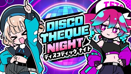 ディスコティックナイト/雨衣and重音テト(Discotic Night/Ui&Kasane Teto)