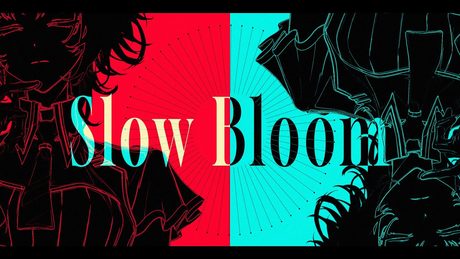 Slow Bloom / 如月れん【#DIAMONDintheROUGH】