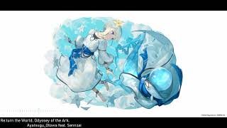 Ayatsugu_Otowa feat.Sennzai - Re:turn the World, Odyssey of the Ark.【DEEMO II】