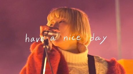 【MV】have a nice day / あさぎーにょ