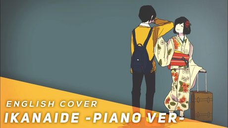 Ikanaide -Piano Ver- (English Cover)【JubyPhonic】いかないで