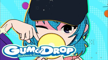 GUM&DROP / 星街すいせい (official)