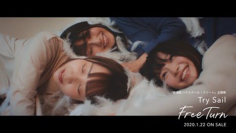 TrySail 『Free Turn』-Music Video YouTube EDIT ver.-