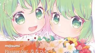m@sumi - Passage feat. ななひら [Flowers Unfold Re:Bloom]
