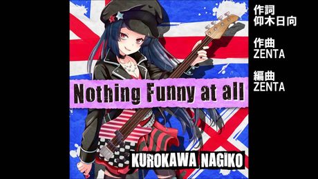 ガールフレンド(♪)黒川凪子(cv.後藤沙緒里)『Nothing Funny at all』