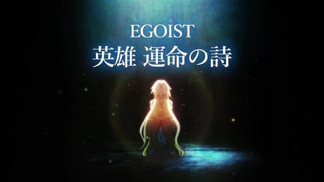 EGOIST『英雄 運命の詩』Original Movie(テレビアニメ「Fate/Apocrypha」第1クールオープニングテーマ)