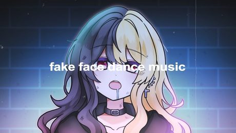 『fake face dance music』:麻婆豆腐:歌ってみた
