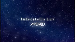 MADKID / Interstella Luv [Lyric Video]