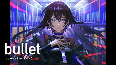【歌ってみた】bullet / covered by 幸祜